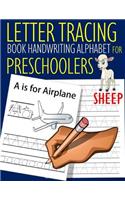 Letter Tracing Book Handwriting Alphabet for Preschoolers Sheep: Letter Tracing Book Practice for Kids Ages 3+ Alphabet Writing Practice Handwriting Workbook Kindergarten toddler