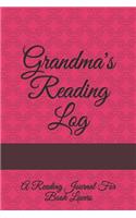 Grandma's Reading Log: A Reading Journal For Book Lovers