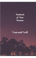 Notebook of Your Dreams, I Can and I Will