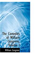 The Comedies of William Congreve, Volume I