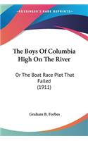 Boys Of Columbia High On The River