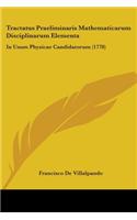 Tractatus Praeliminaris Mathematicarum Disciplinarum Elementa