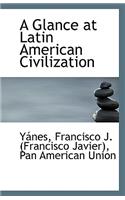 A Glance at Latin American Civilization