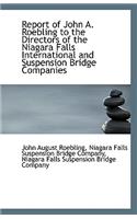 Report of John A. Roebling to the Directors of the Niagara Falls International and Suspension Bridge