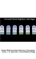 Cornwall Parish Registers. Marriages