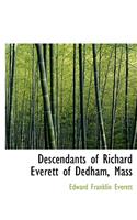 Descendants of Richard Everett of Dedham, Mass