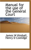Manual for the Use of the General Court