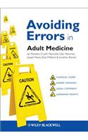 Avoiding Errors in Adult Medicine