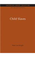 Child Slaves