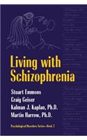 Living With Schizophrenia