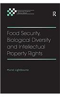 Food Security, Biological Diversity and Intellectual Property Rights