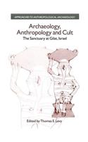 Archaeology, Anthropology and Cult