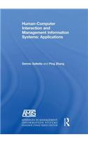 Human-Computer Interaction and Management Information Systems: Applications. Advances in Management Information Systems: Applications