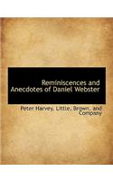 Reminiscences and Anecdotes of Daniel Webster