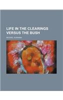 Life in the Clearings Versus the Bush