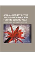 Annual Report of the State Superintendent for the School Year: (English)
