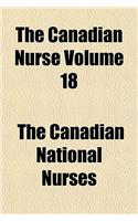The Canadian Nurse Volume 18