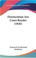 Denonciation Aux Cours Royales (1826)