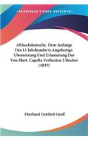 Althochdeutsche, Dem Anfange Des 11 Jahrhunderts Angehorige, Bersetzung Und Erlauterung Der Von Mart. Capella Verfassten 2 Bucher (1837)