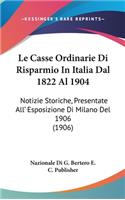 Le Casse Ordinarie Di Risparmio in Italia Dal 1822 Al 1904