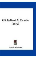 Gli Italiani Al Brasile (1877)