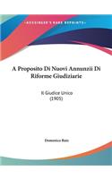 A Proposito Di Nuovi Annunzii Di Riforme Giudiziarie