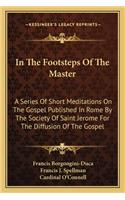 In The Footsteps Of The Master
