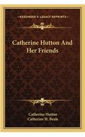 Catherine Hutton And Her Friends