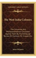 The West India Colonies