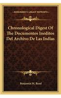 Chronological Digest of the Documentos Ineditos del Archivo de Las Indias