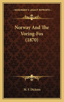 Norway And The Voring-Fos (1870)
