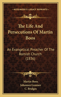 Life and Persecutions of Martin Boos