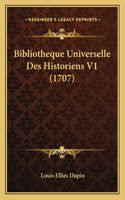 Bibliotheque Universelle Des Historiens V1 (1707)