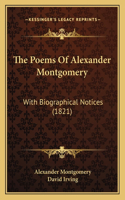 Poems Of Alexander Montgomery