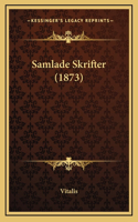 Samlade Skrifter (1873)