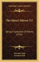 Muse's Mirror V2: Being A Collection Of Poems (1783)