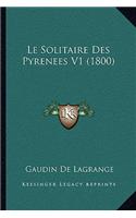 Solitaire Des Pyrenees V1 (1800)