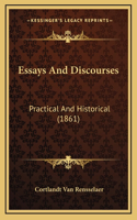 Essays And Discourses: Practical And Historical (1861)