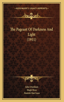 The Pageant Of Darkness And Light (1911)