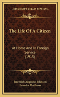 The Life Of A Citizen