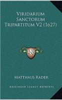 Viridarium Sanctorum Tripartitum V2 (1627)