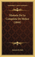 Historia De La Conquista De Mejico (1844)