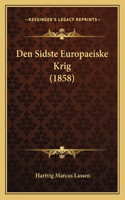 Den Sidste Europaeiske Krig (1858)