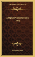 Der Spruch Vom Jonazeichen (1881)