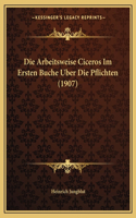 Die Arbeitsweise Ciceros Im Ersten Buche Uber Die Pflichten (1907)