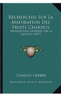 Recherches Sur La Maturation Des Fruits Charnus
