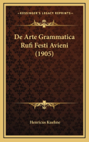 De Arte Grammatica Rufi Festi Avieni (1905)