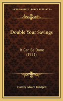 Double Your Savings