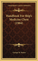 Handbook For Ship's Medicine Chest (1904)