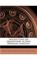 Inscriptions on Gravestones in New Windsor Cemetery